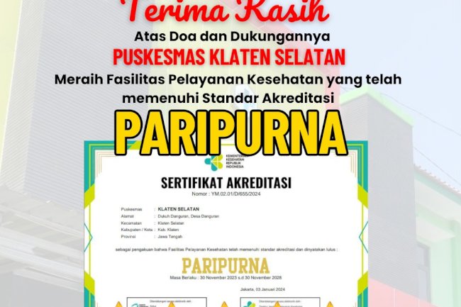 ‘’PARIPURNA’’, HASIL PENILAIAN RE-AKREDITASI PUSKESMAS KLATEN SELATAN 2023